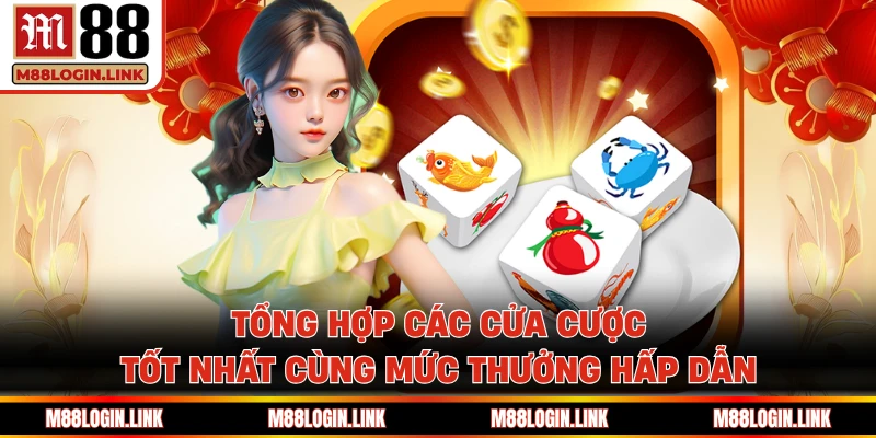 Tổng hợp các cửa cược tốt nhất cùng mức thưởng hấp dẫn