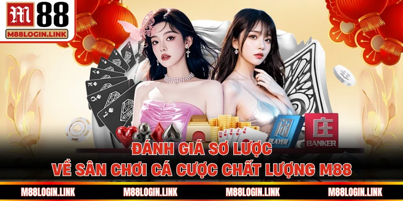 Giới thiệu M88 - Đánh giá tổng quan về thương hiệu giải trí