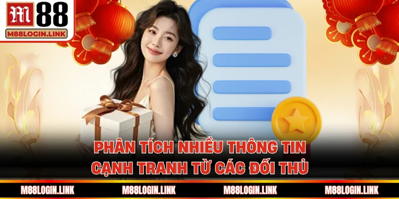 Phân tích nhiều thông tin cạnh tranh từ các đối thủ